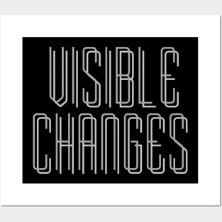 Visible changes Posters and Art